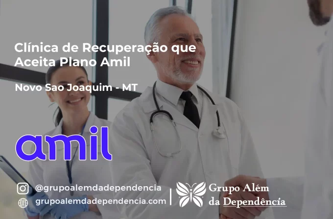 Clínica de Recuperação que Aceita Amil em Novo São Joaquim - MT