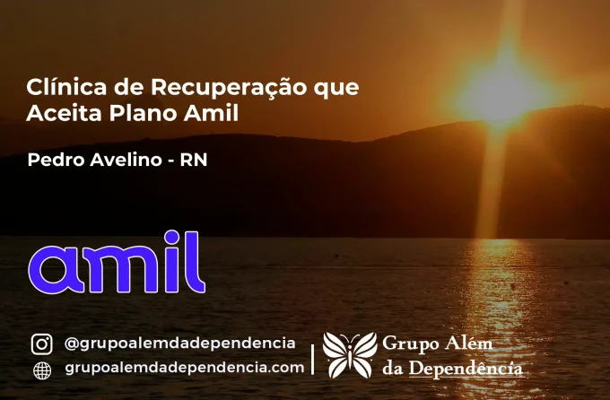 Clínica de Recuperação que Aceita Amil em Pedro Avelino - RN