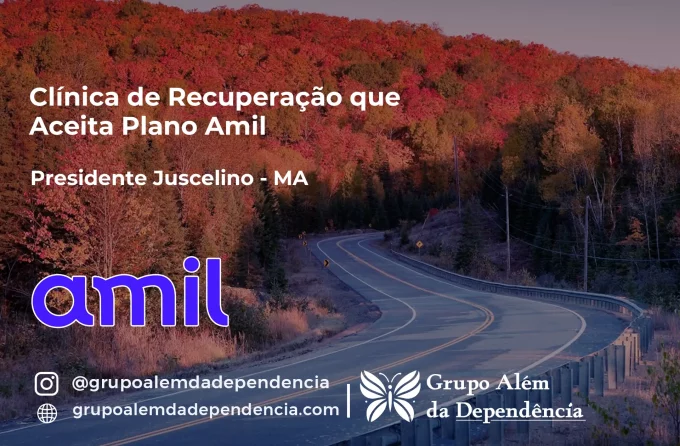 Clínica de Recuperação que Aceita Amil em Presidente Juscelino - MA