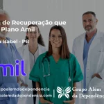 Clínica de Recuperação que Aceita Amil em Princesa Isabel - PB