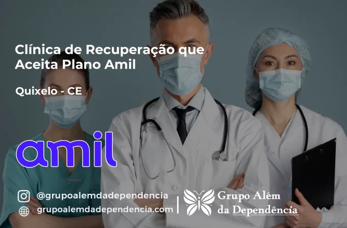 Clínica de Recuperação que Aceita Amil em Quixelô - CE