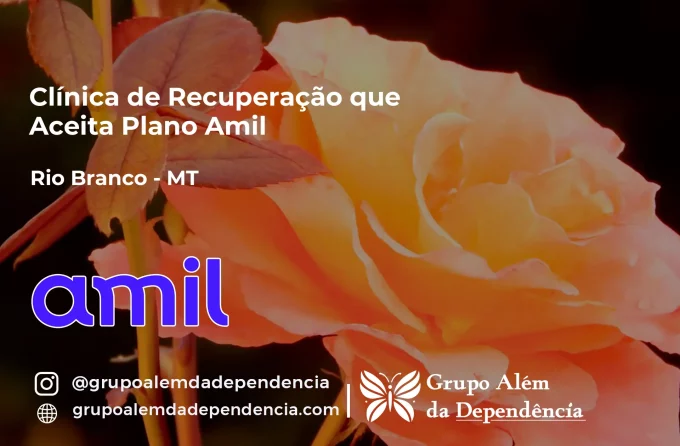 Clínica de Recuperação que Aceita Amil em Rio Branco - MT