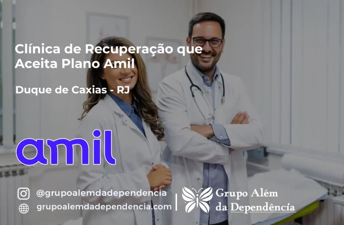 Clínica de Recuperação que Aceita Amil em Duque de Caxias - RJ