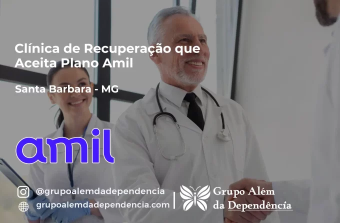 Clínica de Recuperação que Aceita Amil em Santa Bárbara - MG