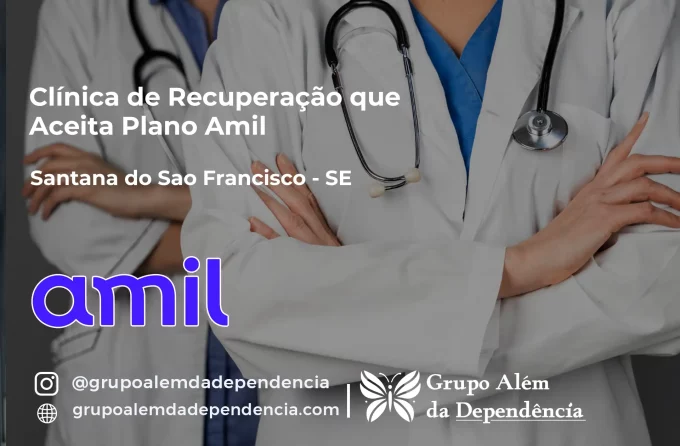 Clínica de Recuperação que Aceita Amil em Santana do São Francisco - SE