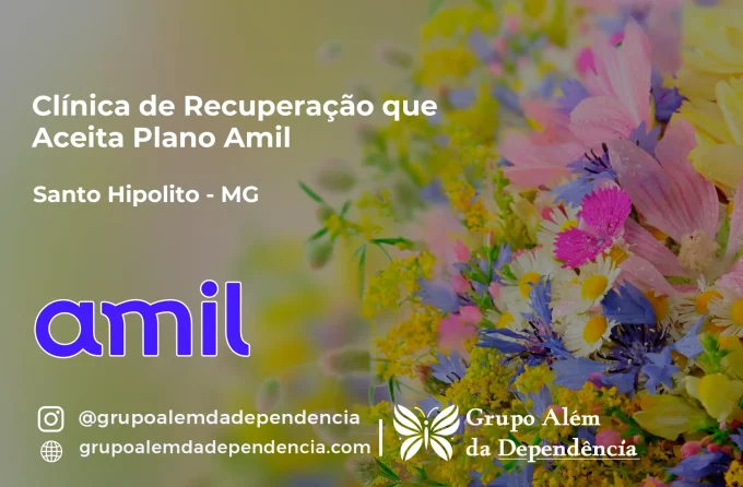 Clínica de Recuperação que Aceita Amil em Santo Hipólito - MG