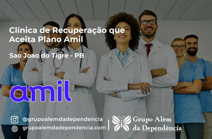 Clínica de Recuperação que Aceita Amil em São João do Tigre - PB