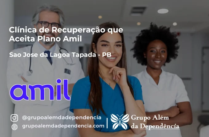 Clínica de Recuperação que Aceita Amil em São José da Lagoa Tapada - PB