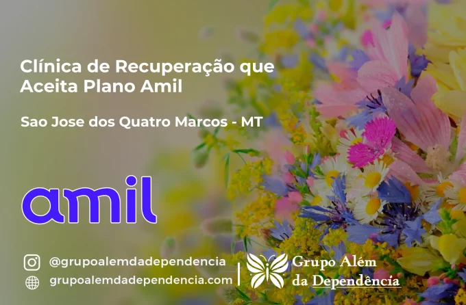 Clínica de Recuperação que Aceita Amil em São José dos Quatro Marcos - MT