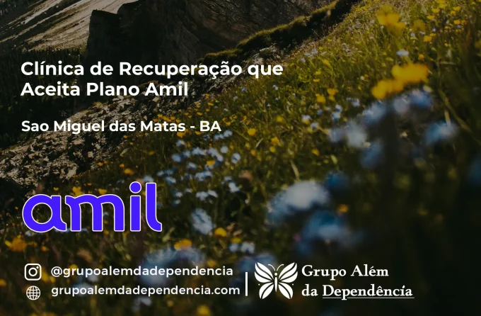 Clínica de Recuperação que Aceita Amil em São Miguel das Matas - BA