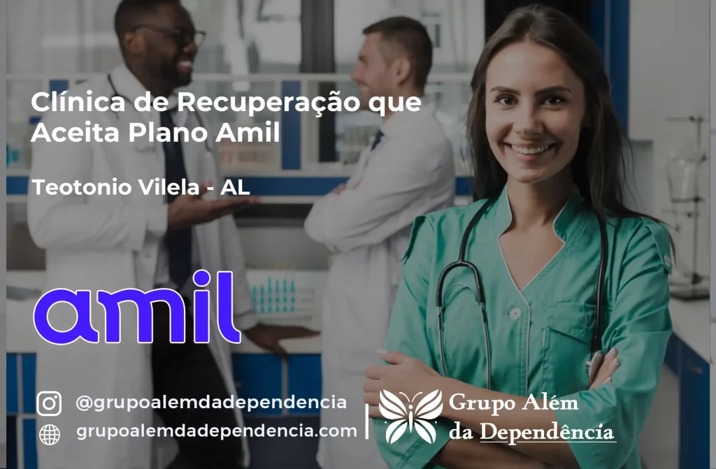 Clínica de Recuperação que Aceita Amil em Teotônio Vilela - AL 1 Clínica de Recuperação que Aceita Amil em Teotônio Vilela - AL