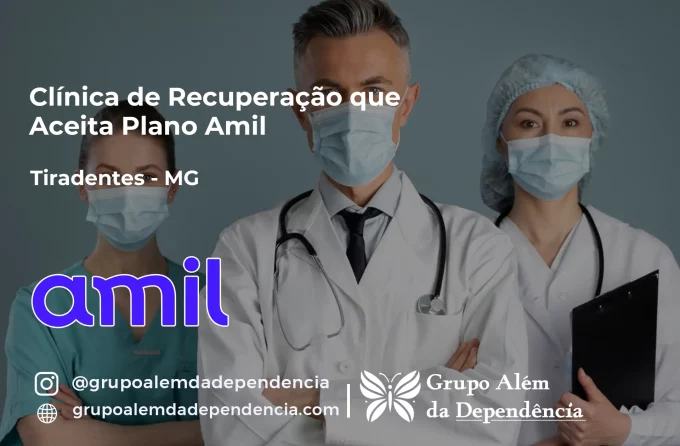 Clínica de Recuperação que Aceita Amil em Tiradentes - MG