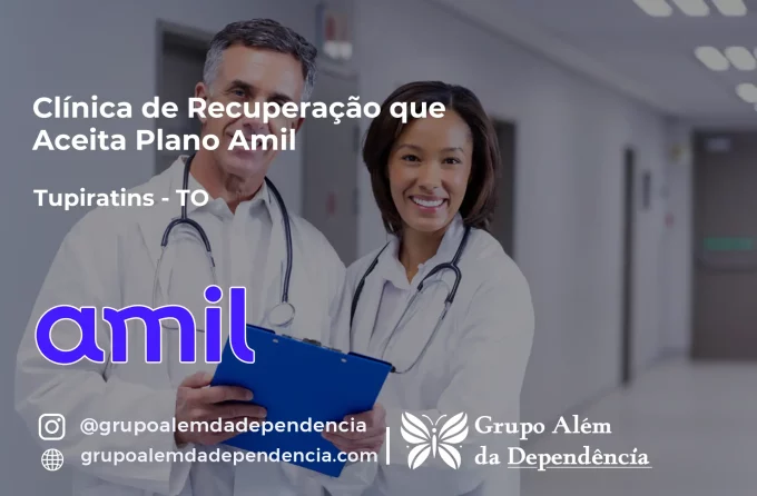 Clínica de Recuperação que Aceita Amil em Tupiratins - TO