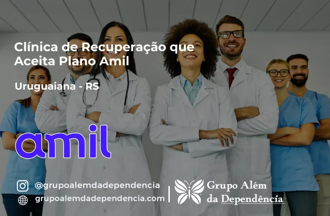 Clínica de Recuperação que Aceita Amil em Uruguaiana - RS
