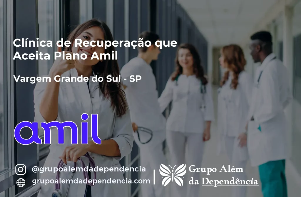 Clínica de Recuperação que Aceita Amil em Vargem Grande do Sul - SP 1 Clínica de Recuperação que Aceita Amil em Vargem Grande do Sul - SP