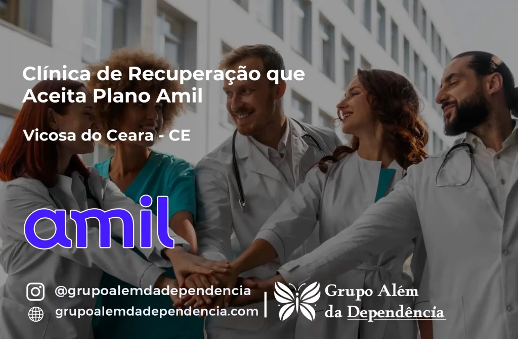 Clínica de Recuperação que Aceita Amil em Viçosa do Ceará - CE 1 Clínica de Recuperação que Aceita Amil em Viçosa do Ceará - CE