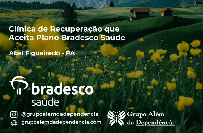 Clínica de Recuperação que Aceita Bradesco Saúde em Abel Figueiredo - PA