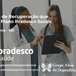 Clínica de Recuperação que Aceita Bradesco Saúde em Água Nova - RN