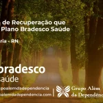 Clínica de Recuperação que Aceita Bradesco Saúde em Alexandria - RN