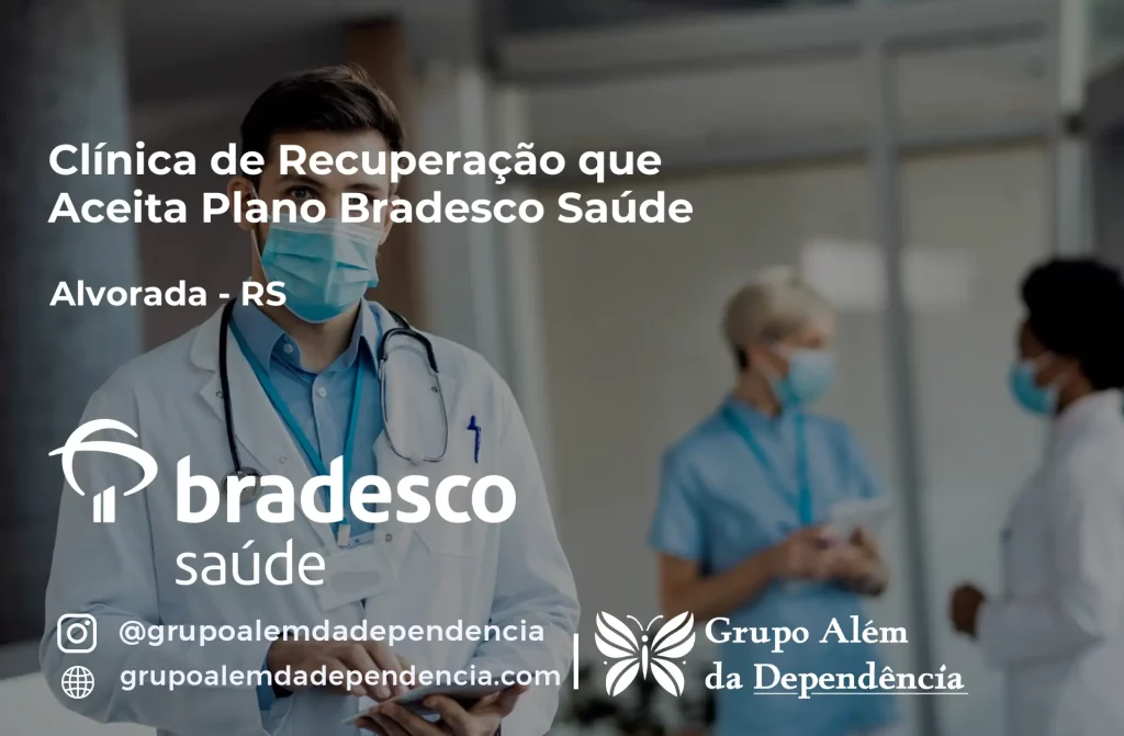 Clínica de Recuperação que Aceita Plano de Saúde Bradesco em Alvorada -RS 1 Clínica de Recuperação que Aceita Bradesco Saúde em Alvorada - RS