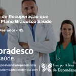 Clínica de Recuperação que Aceita Bradesco Saúde em Amaral Ferrador - RS
