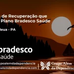 Clínica de Recuperação que Aceita Bradesco Saúde em Ananindeua - PA