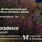 Clínica de Recuperação que Aceita Bradesco Saúde em Aparecida de Goiânia - GO