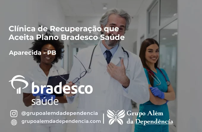 Clínica de Recuperação que Aceita Bradesco Saúde em Aparecida - PB