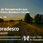 Clínica de Recuperação que Aceita Bradesco Saúde em Assunção - PB