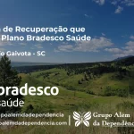 Clínica de Recuperação que Aceita Bradesco Saúde em Balneário Gaivota - SC