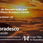 Clínica de Recuperação que Aceita Bradesco Saúde em Balneário Pinhal - RS