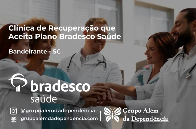 Clínica de Recuperação que Aceita Bradesco Saúde em Bandeirante - SC