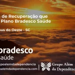 Clínica de Recuperação que Aceita Bradesco Saúde em Bom Jesus do Oeste - SC