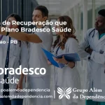 Clínica de Recuperação que Aceita Bradesco Saúde em Boqueirão - PB