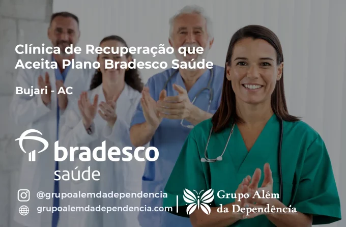 Clínica de Recuperação que Aceita Bradesco Saúde em Bujari - AC