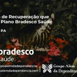 Clínica de Recuperação que Aceita Bradesco Saúde em Bujaru - PA