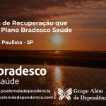 Clínica de Recuperação que Aceita Bradesco Saúde em Cabrália Paulista - SP