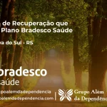 Clínica de Recuperação que Aceita Bradesco Saúde em Caçapava do Sul - RS