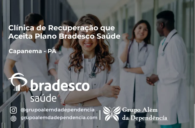 Clínica de Recuperação que Aceita Bradesco Saúde em Capanema - PA