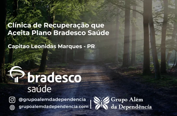 Clínica de Recuperação que Aceita Bradesco Saúde em Capitão Leônidas Marques - PR