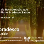 Clínica de Recuperação que Aceita Bradesco Saúde em Capivari de Baixo - SC