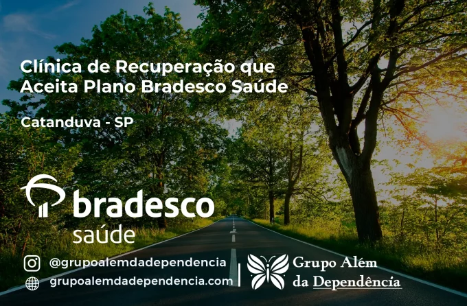 Clínica de Recuperação que Aceita Bradesco Saúde em Catanduva - SP