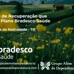 Clínica de Recuperação que Aceita Bradesco Saúde em Chapada da Natividade - TO
