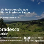 Clínica de Recuperação que Aceita Bradesco Saúde em Conceição de Ipanema - MG