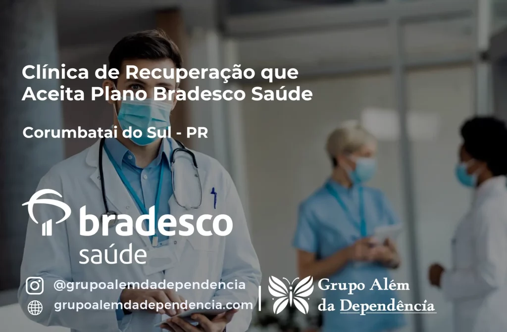 Clínica de Recuperação que Aceita Plano de Saúde Bradesco em Corumbataí do Sul -PR 1 Clínica de Recuperação que Aceita Bradesco Saúde em Corumbataí do Sul - PR