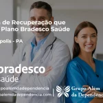 Clínica de Recuperação que Aceita Bradesco Saúde em Curionópolis - PA