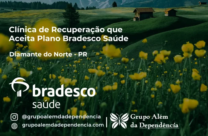 Clínica de Recuperação que Aceita Bradesco Saúde em Diamante do Norte - PR