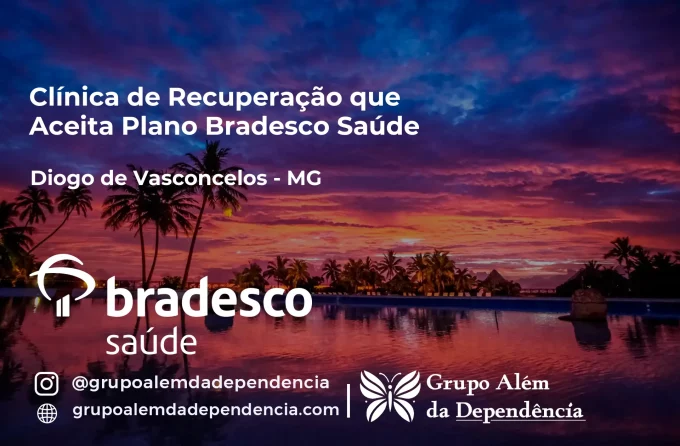 Clínica de Recuperação que Aceita Bradesco Saúde em Diogo de Vasconcelos - MG