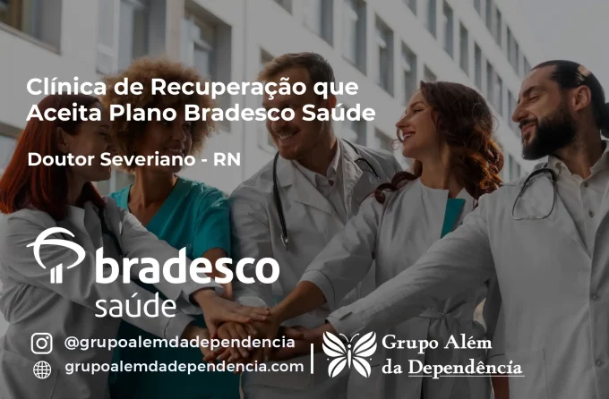 Clínica de Recuperação que Aceita Bradesco Saúde em Doutor Severiano - RN