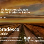 Clínica de Recuperação que Aceita Bradesco Saúde em Entre Rios - SC